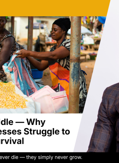 The Missing Middle — Why Ghanaian Businesses Struggle to Grow Beyond Survival